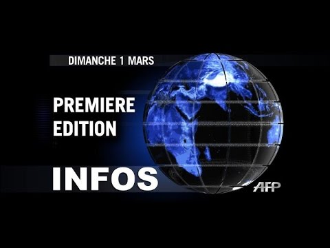AFP - Le JT, 1ère édition du dimanche 1 mars