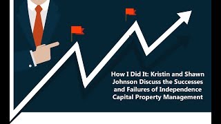How I Did It Kristin and Shawn Johnson Discuss the Successes and Failures of Independence Capital Pr