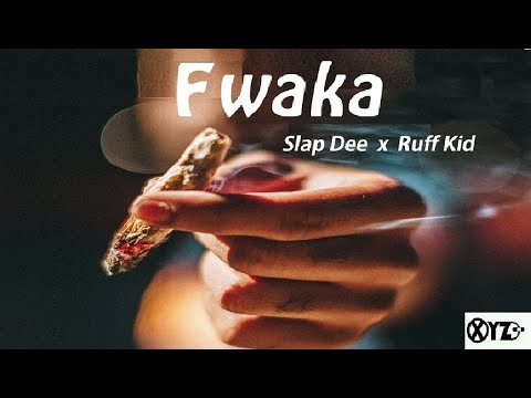 Fwaka- Slap Dee Feat Ruff Kid(Audio)