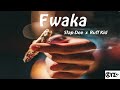 Fwaka Slap Dee Feat Ruff Kid Audio