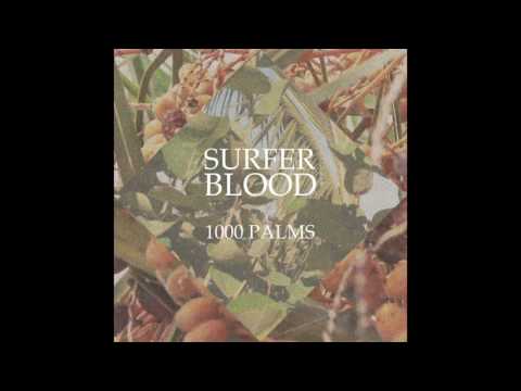 Surfer Blood - Other Desert Cities (Album Audio)