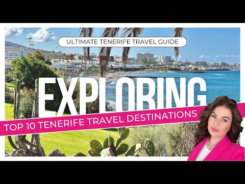 Tenerife Travel Destinations Top 10 - Ultimate Tenerife Travel Guide