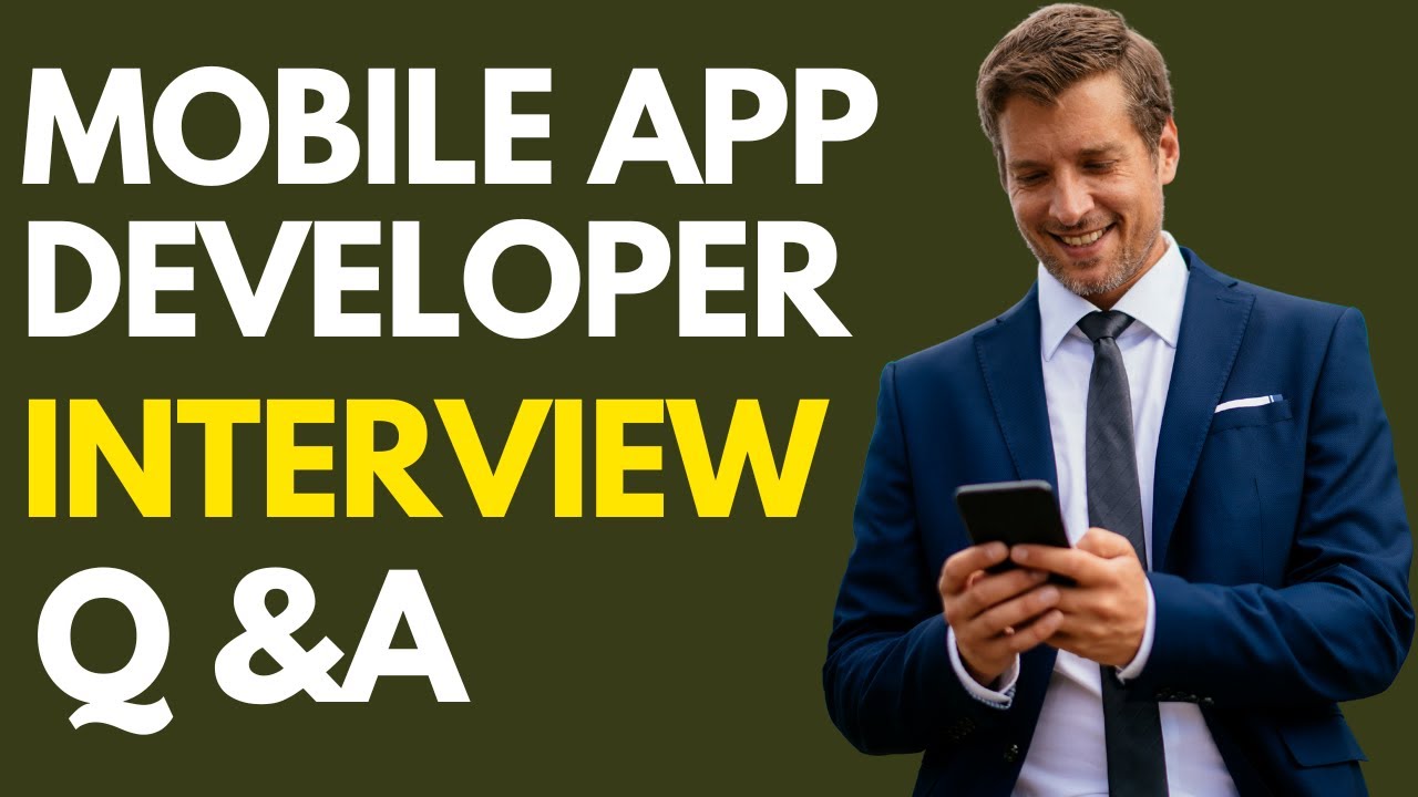 Top 25 Mobile App Developer Interview Questions and Answers for 2026