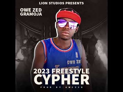 Owe zed Garamoja _-_ 2023 free style cypher