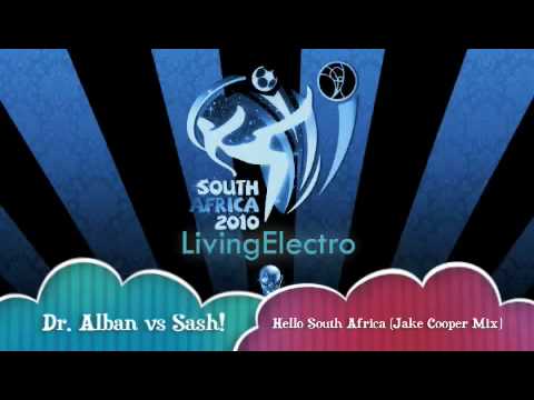 Dr. Alban & Dr. Victor!!!!Hello South Africa (Sash Remix)