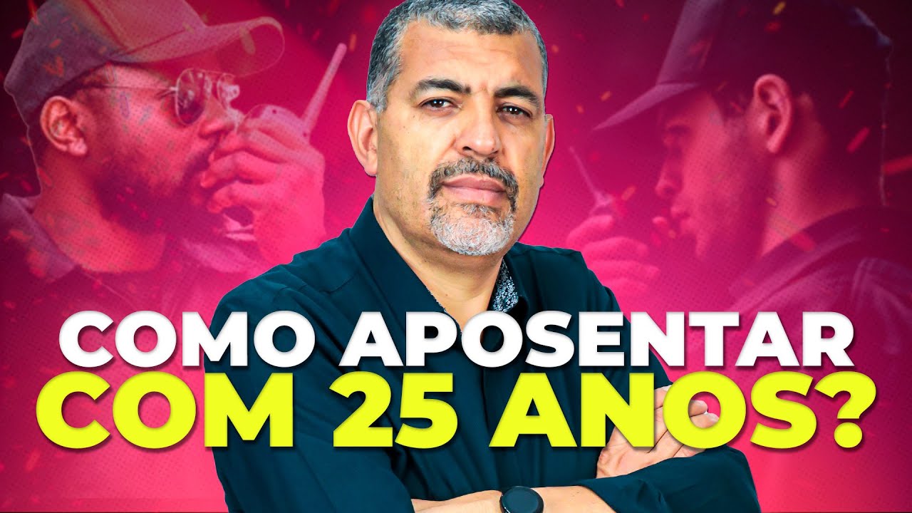 Saiba Como Aposentar com 25 Anos em 2024