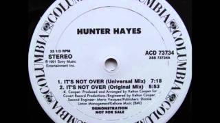 Hunter Hayes‎-- It&#39;s Not Over ( Original mix )