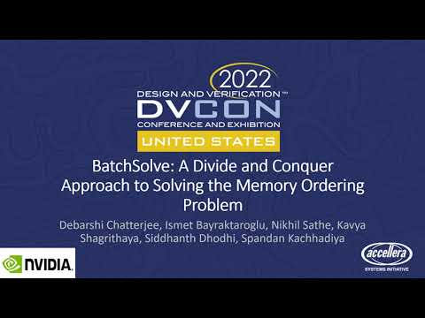 BatchSolve: A Divide and Conquer Approach to Solving the Memory Ordering Problem, DVCON 2022