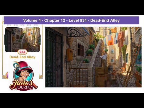 June's Journey - Volume 4 - Chapter 12 - Level 934 - Dead-End Alley (Complete Gameplay, in order)