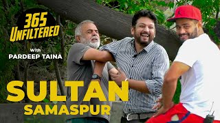 Meet Sultan Samaspur (Kabaddi Player) | 365 Unfiltered With Pardeep Taina | Kabaddi365 | Unfiltered