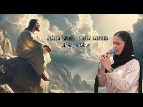 Andreea Dincă - ATÂTEA ÎNTREBĂRI FẮRĂ RĂSPUNS ( Cover ) 2024