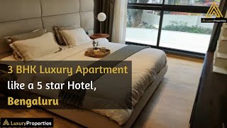 LP 09-  5 star hotel like Luxury 3 BHK Apartments in Bengaluru (Part 2) | Luxury