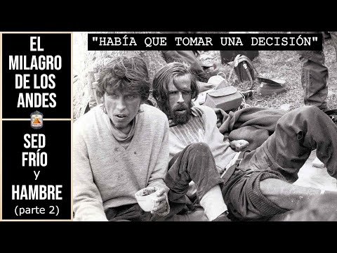 The Testimony of the Survivors of the Andes (Part 2)