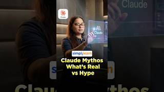 Claude Mythos: What’s Real vs Hype? | Real Breakthrough Or AI Hype? | #Shorts | #Simplilearn