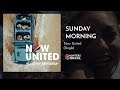 Now United Sunday Morning Audio