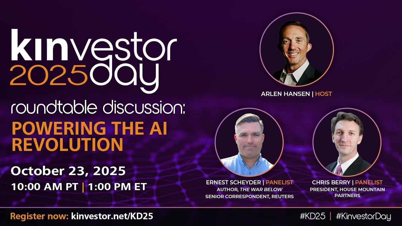 Powering the AI Revolution | Roundtable Discussion at the Kinvestor Day 2025 Virtual Conference