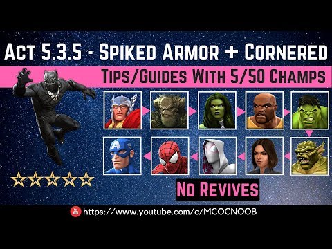 MCOC: Act 5.3.5 - Spiked Armor & Cornered Path Tips/Guides - No Revives with 5 50 champ-story quest