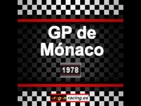 1978 GP de Mónaco (07/05/1978)  (Enlace en la descripción) -audio alemán-