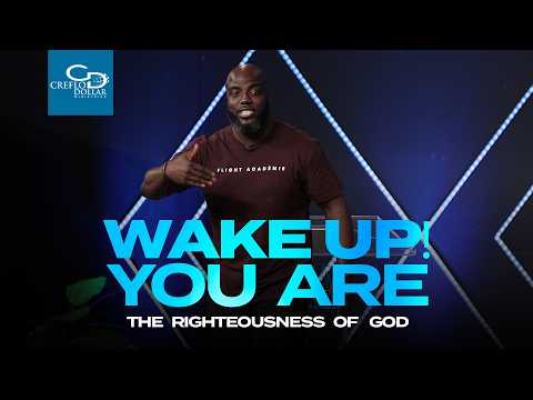 Wake Up! You Are The Righteousness Of God! - Wednesday Service