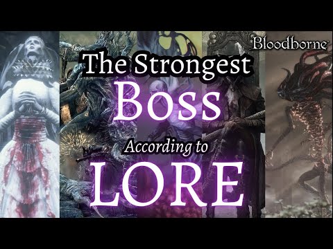 Bloodborne: Ranking Bosses Strength Based on Lore