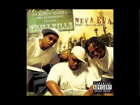Trillville - Neva Eva Feat. Lil Jon (HQ)