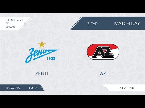 AFL19. EuroLeague. CAO/VAO. Division A. Day 3. Zenit - AZ