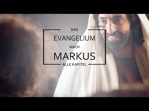 Das Markus-Evangelium mit allen Kapiteln | Lumo Project