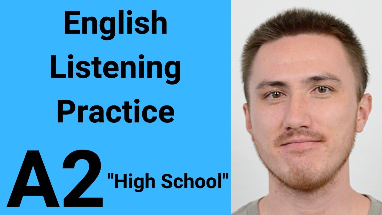 A2 English Listening Practice - High School