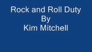 rock and roll duty by kim mitchell