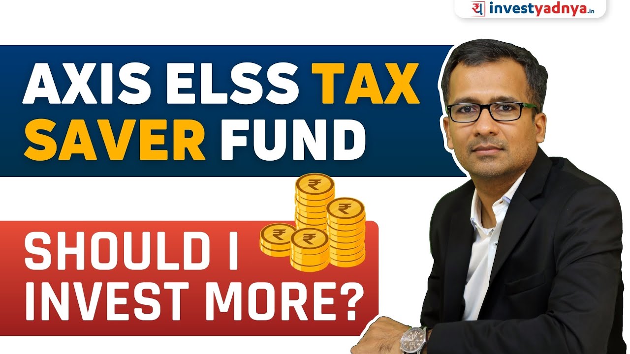 Axis ELSS Tax Saver Fund: In-Depth Analysis