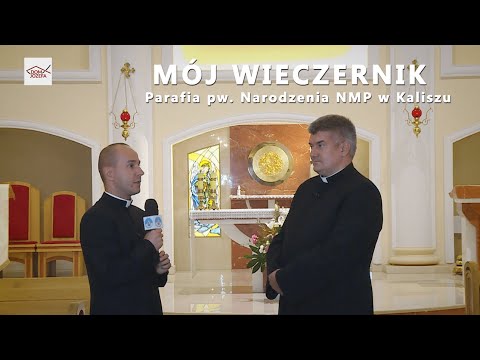 MÓJ WIECZERNIK ... - program z Parafii pw. Narodzenia NMP w Kaliszu
