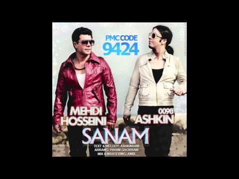 Ashkin 0098 ft Mehdi Hosseini - Sanam 2013 HQ