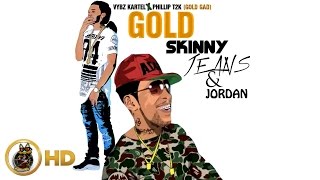 Phillip T2K - Gold Gad (Skinny Jeans & Jordan Gold) February 2016