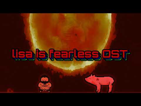 Lisa is Fearless OST - Bad Piggiez