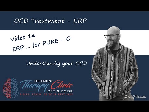 16 ERP for Pure O (OCD): Understanding Mental Compulsions with Kindness