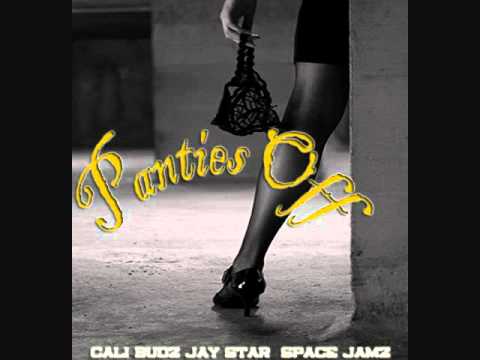 Cali Budz feat. Space Jamz & Jay Starr - Panties Off