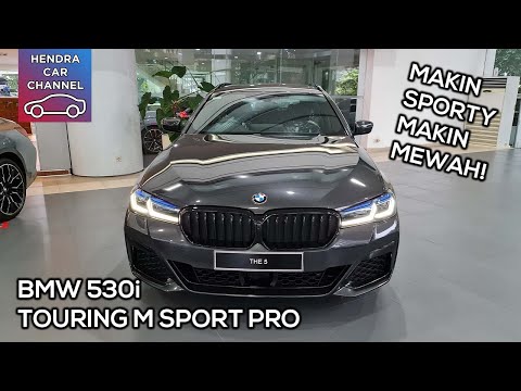 BMW 530i TOURING M SPORT PRO 2023 - MAKIN SPORTY DAN MEWAH BANGET!