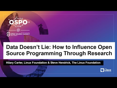 Data Doesn't Lie: How to Influence Open Source Programming Through..- Hilary Carter & Steve Hendrick