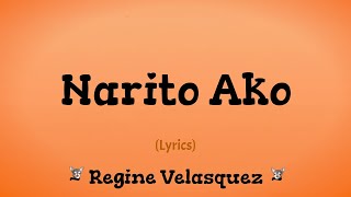 Narito Ako (Lyrics) ~ Regine Velasquez