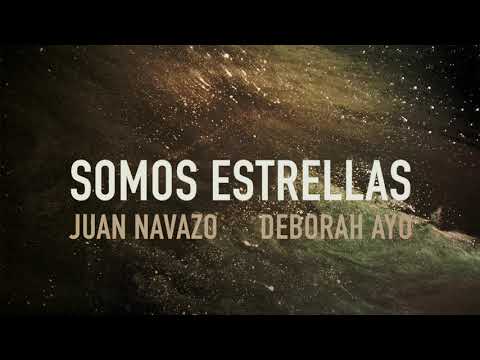 Somos Estrellas | Canción de Juan Navazo y Deborah Ayo
