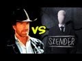 Chuck Norris vs Slender 