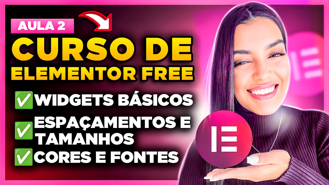 Curso de Elementor Free: Widgets Essenciais, Espaçamentos, Tamanhos e Personalizações [Aula 2]