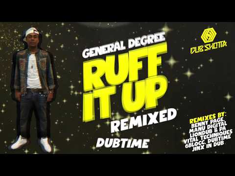 General Degree - Ruff it Up (Dubtime Remix)