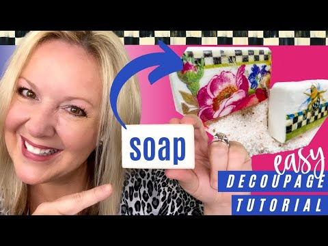 How to Decoupage Soap | Easy Step by Step Decoupage Soap Tutorial | Easy Gift Idea | Dollar Tree DIY