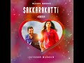 Sakkarakatti BGM From Meesaya Murukku
