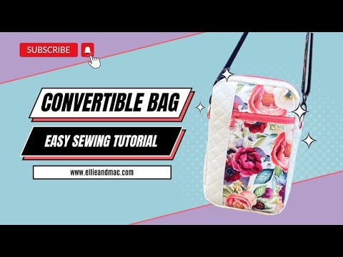 Easy Modern Manda Convertible Crossbody Bag Sewing Tutorial