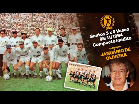 Santos 3 x 0 Vasco - 05/11/1994 - Narração: Januário de Oliveira - Melhores Momentos INÉDITO