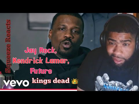 Jay Rock, Kendrick Lamar, Future, James Blake - King's Dead (Official Music Video) Squeeze Reaction