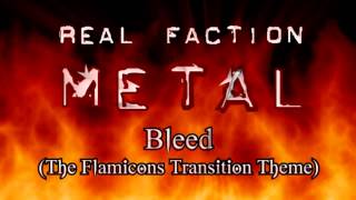 [Metal] Bleed (TheFlamicon's Transition Theme) 1 Min. Version