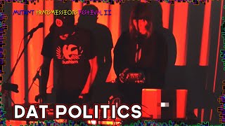 DAT POLITICS ( France) - Mutant Transmissions Festival II - FRENCH ELECTRO - ELECTROPOP -
